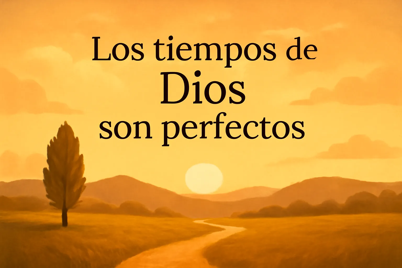 los tiempos de dios son perfectos versículo dela biblia